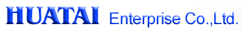 HUATAI ENTERPRISE CO., LTD.